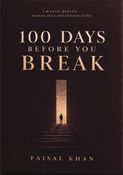 100 Days Before You Break