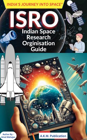 Indian Space Research Organisation Guide