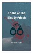 Truths of The Bloody Prison