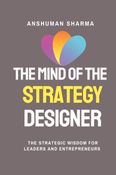The Mind of the Strategy Designer