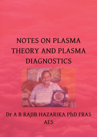 Notes On Plasma Theory and Plasma Diagnostics