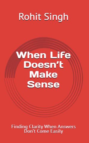 When Life Doesn't Make Sense