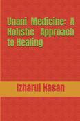 Unani Medicine: A Holistic Approach to Healing