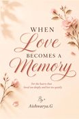 When Love Becomes a Memory