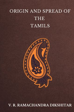 Origin and Spread of the Tamils