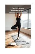 Can Christians Practice Yoga? A Biblical Evaluation of Yoga, Stretching, and Spirituality