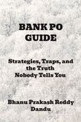 BANK PO EXAM GUIDE : Strategies, Traps, and the Truth Nobody Tells You