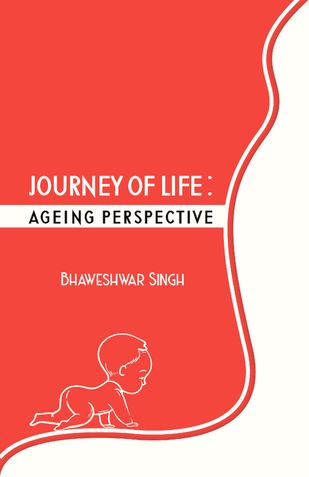 Journey of Life: Ageing Perspective