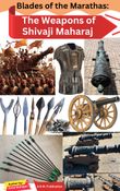 The Weapons of Shivaji Maharaj