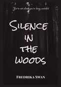 Silence in the woods