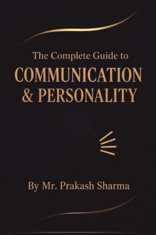 The Complete Guide to Communication & Personality