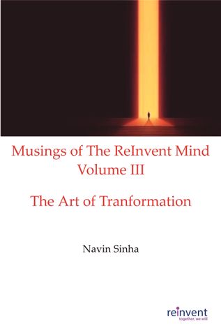 Musings of The ReInvent Mind Volume III