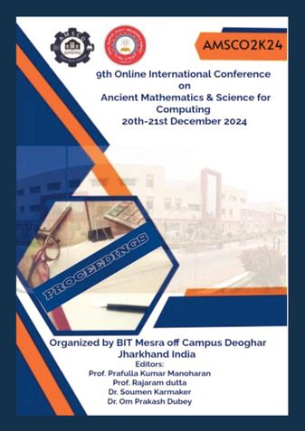 9th Online International Conference on Ancient Mathematics & Science for Computing (AMSCO2K24)