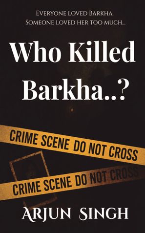 Who KIlled Barkha..?