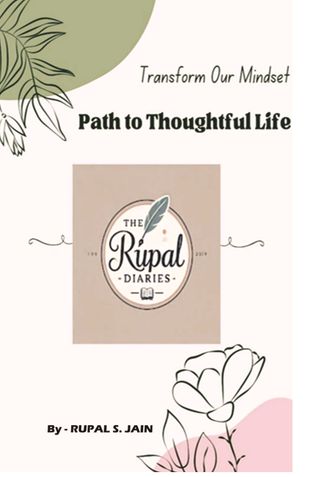 Transform Our  Mindset - Path to Thoughtful Life