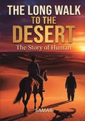 The Long Walk To The Desert