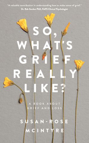 So, What's Grief Really Like?