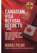 CANADIAN VISA REFUSAL SECRETS 2026