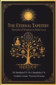 The Eternal Tapestry:Threads of Wisdom in Vedic Lore