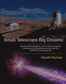 Small Telescope Big Dreams