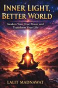 Inner Light, Better World