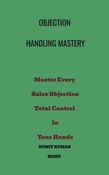 OBJECTION HANDLING MASTERY
