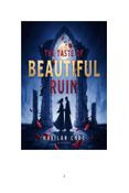 The Taste of Beautiful Ruin