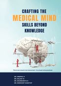 Crafting the Medical Mind Skills beyond Knowledge