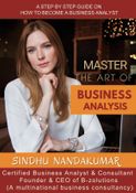 MASTER THE ART OF BUSINESS ANALYSIS