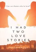 I Had Two Love Stories