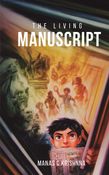 The Living Manuscript