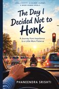 The Day I Decided Not To Honk
