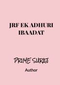 JRF EK ADHURI IBAADAT