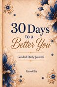 30 Days to a Better You