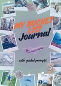 My Bucket List Journal