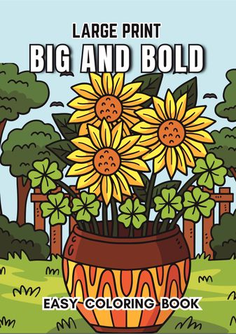 Big and Bold Easy Coloring Book: A Simple Large Print Book featuring 50 designs for Adults, Beginners, Seniors |: Mandalas, Food , Flowers and more