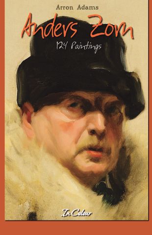 Anders Zorn: 124 Paintings in Colour