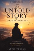 The Untold Story Of Finding Oneself