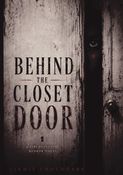 Behind The Closet Door