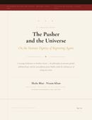 A Timeless Essay. The Pusher and the Universe On the Human Dignity of Beginning Again