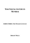 Too Young to Cry in Mumbai