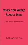 When You Where Almost Mine