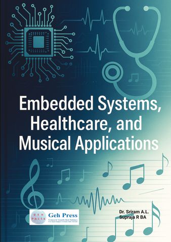 Embedded Systems, Healthcare, and Musical Applications