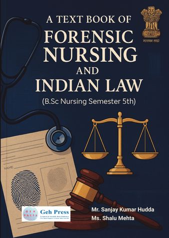 A Text Book of Forensic Nursing and Indian law (B. Sc Nursing Semester 5th)