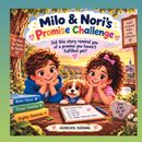 Milo & Nori’s Promise Challenge