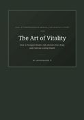 The art of vitality - A comprehensive manual for healthy living