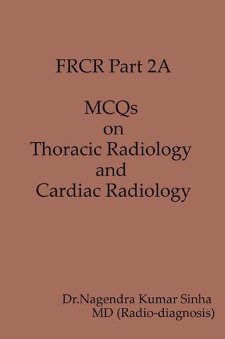 FRCR PART 2A,MCQs on Thoracic and Cardiac Radiology
