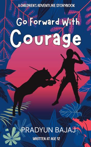 GO FORWARD WITH COURAGE