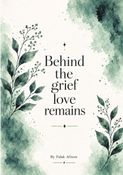 Behind The Grief Love Remains