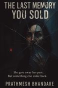 The Last Memory You Sold